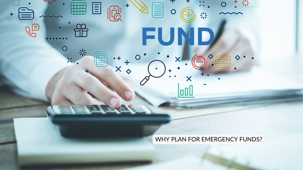 Why Plan for Emergency Fund?